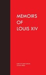 Memoirs of Louis the Fourteenth - Duke of Saint-Simon - 9781537821498