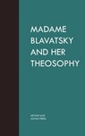 Madame Blavatsky and Her Theosophy - Arthur Lillie - 9781537822662