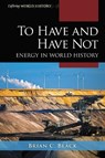 To Have and Have Not - Brian C. Black - 9781538105030