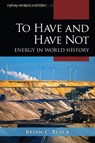 To Have and Have Not - Brian C. Black - 9781538105030