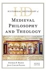 Historical Dictionary of Medieval Philosophy and Theology - Stephen F. Brown ; Juan Carlos Flores - 9781538114308