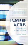 Leadership Matters - Anne W. Ackerson ; Joan H. Baldwin - 9781538118320