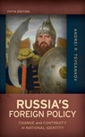 Russia's Foreign Policy - Andrei P. Tsygankov - 9781538124079