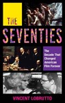 The Seventies - LOBRUTTO,  Vincent - 9781538137185