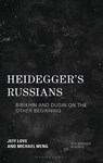Heidegger's Russians - Michael (Clemson University Meng ; Jeff (Northwestern University Love - 9781538146279