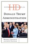 Historical Dictionary of the Donald Trump Administration - Michael J. Pomante II ; Austin Trantham - 9781538157275