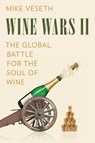 Wine Wars II - Mike Veseth - 9781538163832
