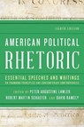American Political Rhetoric - Peter Augustine Lawler ; Robert Martin Schaefer ; David Ramsey - 9781538166192