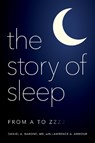 The Story of Sleep - Daniel A. Barone ; Lawrence A. Armour - 9781538169735