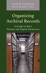 Organizing Archival Records - David W. Carmicheal - 9781538182376