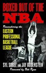 Boxed out of the NBA - Syl Sobel ; Jay Rosenstein - 9781538184240