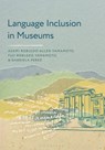 Language Inclusion in Museums - Asami Robledo-Allen Yamamoto ; Fuji Robledo Yamamoto ; Gabriela Perez - 9781538184332
