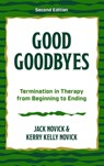 Good Goodbyes - Jack Novick Novick ; Kerry Kelly Novick ; Jack Novick - 9781538195765