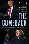 The Comeback - Andrew E. Busch ; John J. Pitney Jr. - 9781538197578