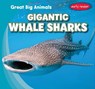 Gigantic Whale Sharks - Stephanie Carrington - 9781538208991