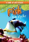 Fish Life Cycles - Bray Jacobson - 9781538210406