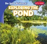 Exploring the Pond - Marie Roesser - 9781538232088