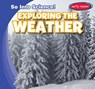 Exploring the Weather - Emmett Martin - 9781538232101