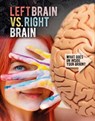 Left Brain Vs. Right Brain - BOW,  James - 9781538235669