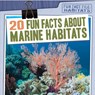 20 Fun Facts about Marine Habitats - Jill Keppeler - 9781538264492