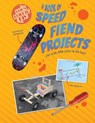A Book of Speed Fiend Projects for Kids Who Love to Go Fast - OWEN,  Ruth - 9781538270257