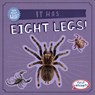 It Has Eight Legs! - Frances Nagle - 9781538294772