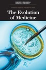 The Evolution of Medicine - Scientific American Editors - 9781538313107