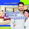 Why Should I Listen to My Parents? - HONDERS,  Christine - 9781538341681