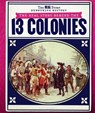 The Real Story Behind the Thirteen Colonies - HONDERS,  Christine - 9781538344668
