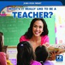 What's It Really Like to Be a Teacher? - Christine Honders - 9781538349960