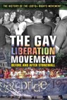 The Gay Liberation Movement: Before and After Stonewall - Sean Heather K. McGraw - 9781538381342
