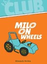 Milo on Wheels - GORDON,  Elizabeth - 9781538382370