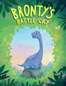 Bronty's Battle Cry - PECKHAM,  Hannah - 9781538397091