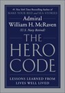 Hero Code - Admiral William H. McRaven - 9781538706053