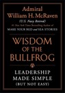 Wisdom of the Bullfrog - William H. McRaven - 9781538707944