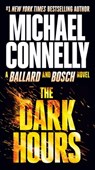 DARK HOURS - Michael Connelly - 9781538708484