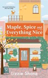 Maple, Spice, & Everything Nice (Previously Published as Like Cats & Dogs) - Lizzie Shane - 9781538710388