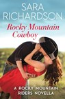 Rocky Mountain Cowboy - Sara Richardson - 9781538713389