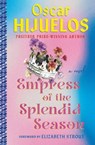 Empress of the Splendid Season - Elizabeth Strout ; Oscar Hijuelos - 9781538722213