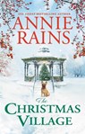 The Christmas Village - Annie Rains - 9781538723791