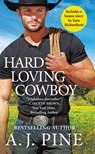 Hard Loving Cowboy - A.J. Pine - 9781538727119