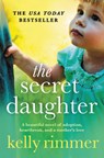 The Secret Daughter - Kelly Rimmer - 9781538732359