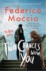 Two Chances With You - Federico Moccia - 9781538732786