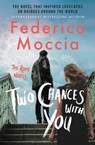Two Chances With You - Federico Moccia - 9781538732793