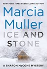 Ice and Stone - Marcia Muller - 9781538733172