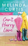 Can't Hurry Love - Melinda Curtis - 9781538733417