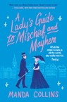 A Lady's Guide to Mischief and Mayhem - Manda Collins - 9781538736135