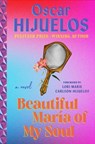 Beautiful Maria of My Soul - Oscar Hijuelos - 9781538740200
