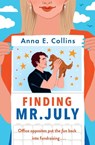 Finding Mr. July - Anna E. Collins - 9781538742310