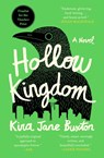 Hollow Kingdom - Kira Jane Buxton - 9781538745830